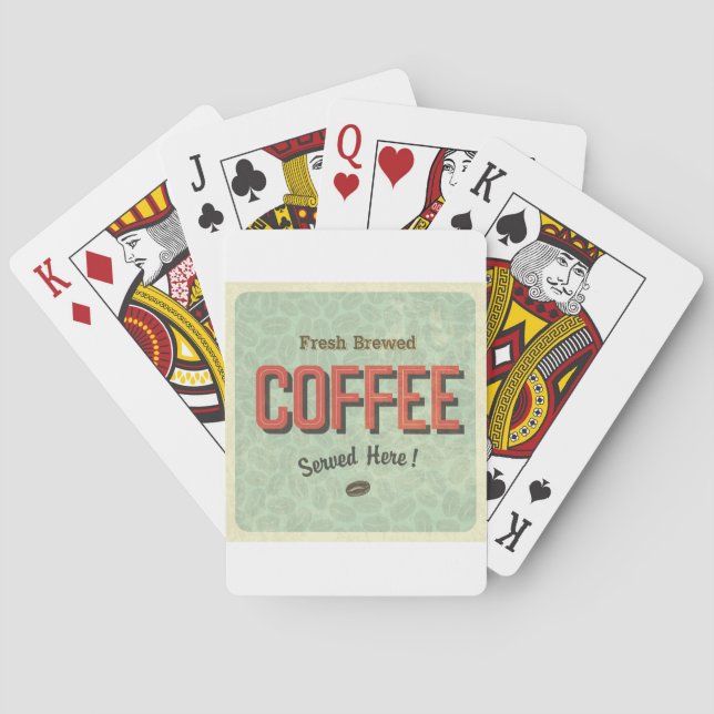 Fresh Brewed Coffee Served Here Playing Cards (Back)