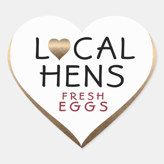 FRESH EGGS Local Hens on Bronze Heart Shaped Label (Front)
