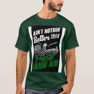 Fresh Farm Air T-Shirt