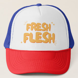 Fresh Flesh Trucker Hat