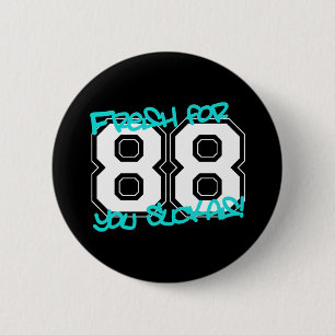 Fresh for '88 2 inch round button