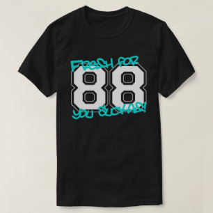 Fresh for '88 T-Shirt