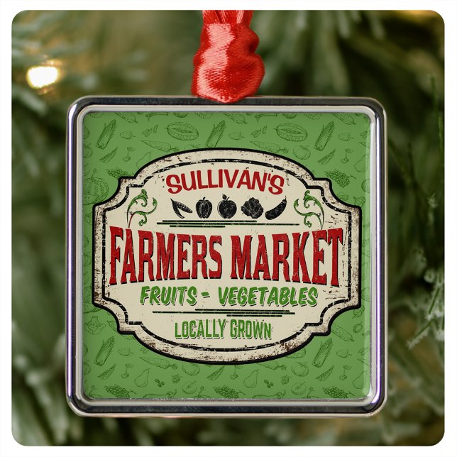Fresh Garden ADD NAME Locally Grown Farmers Market Metal Ornament (Creator Uploaded)