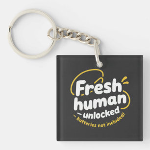 Fresh Human Unlocked - A Playful & Motivational Keychain