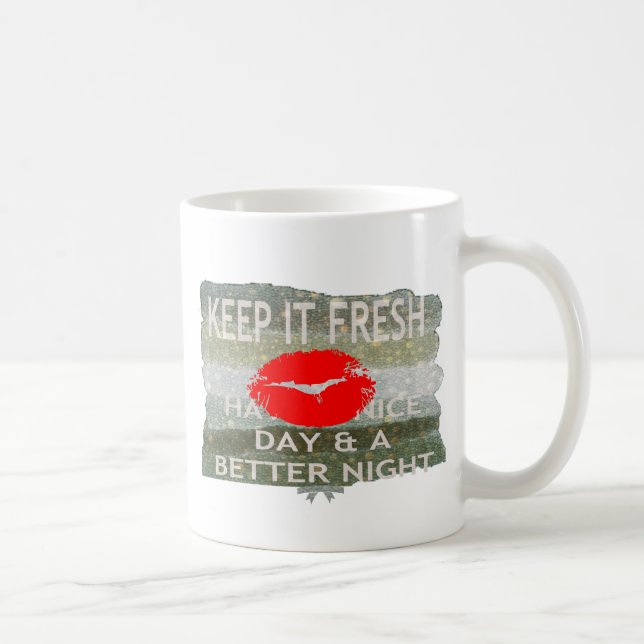 Fresh Lips, Uplifting Vibes: 'Keep It Fresh & Nice Coffee Mug (Right)