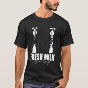 Fresh Milk On Tap Breastfeeding First Time Mom Mot T-Shirt
