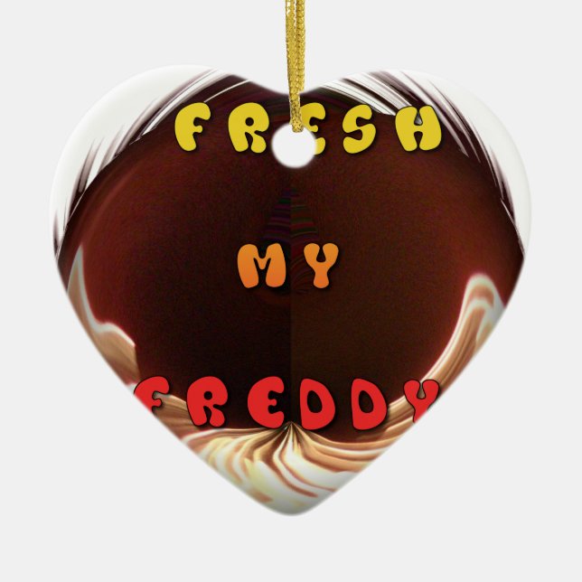 Fresh My Freddy Art Print Ceramic Ornament (Front)