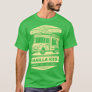 Fresh Natural Vanilla Ices Ice Ice Cream T-Shirt