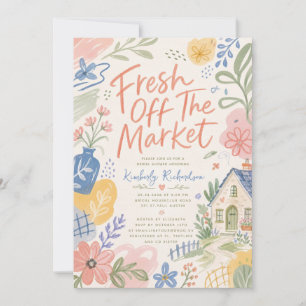 Fresh Off The Market Painted Floral Bridal Shower Invitation