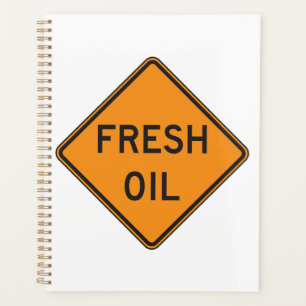 Fresh Oil Road Warning Sign Planner