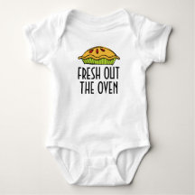 Fresh Out The Oven Baby One Piece