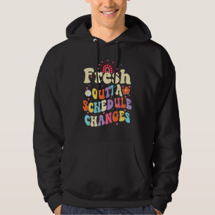 Fresh Outta Schedule Changes School Counsellor Bac Hoodie