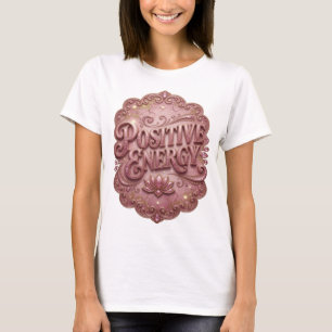 Fresh Pink POSITIVE ENERGY 3D Text Art T-Shirt