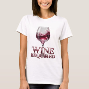 Fresh Silver WINE REQUIRED Graphic Design T-Shirt