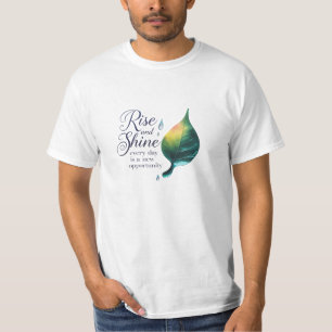 Fresh Start – Rise and Shine Naturally T-Shirt