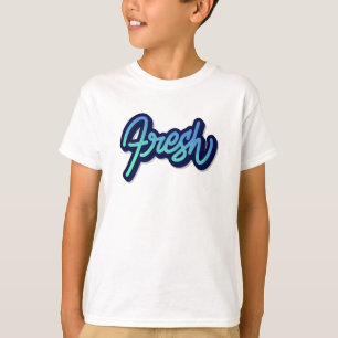 Fresh T-Shirt