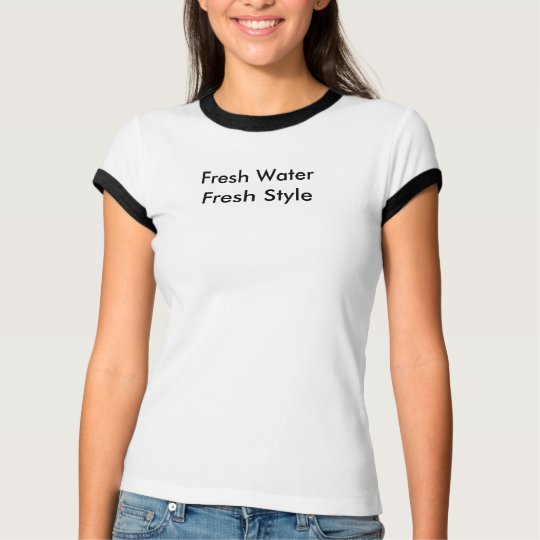 Fresh Water, Fresh Style - Women's T-Shirt