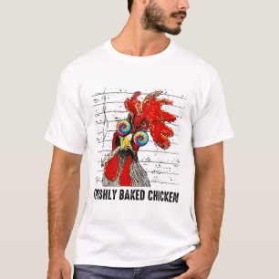 Freshly Baked Chicken Farmer Fun Smoking Chicken T-Shirt