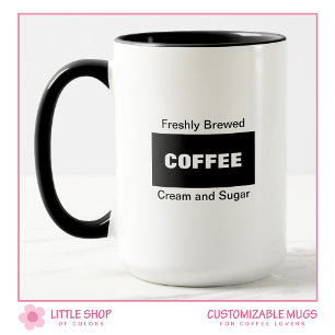 Freshly Brewed Customizable Coffee Mug