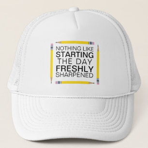 Freshly Sharpened Pencils Funny Trucker Hat
