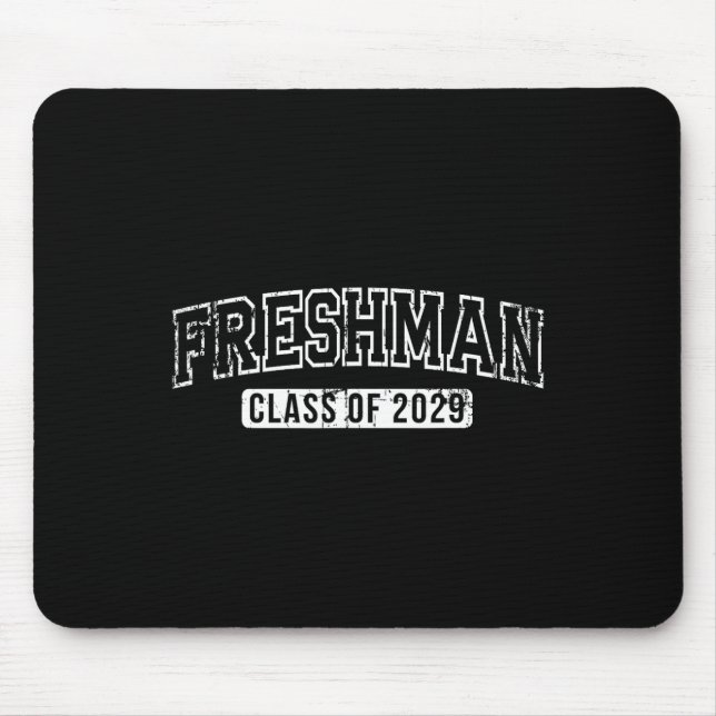 Freshman Cl Of 2029 First Day Of 9th Grade  Mouse Pad (Front)