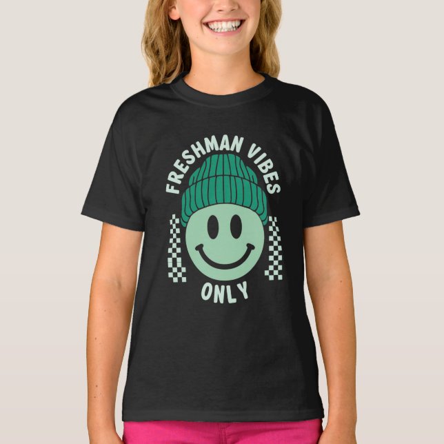 Freshman Vibes Only – Cool Back-to-School  T-Shirt (Front)