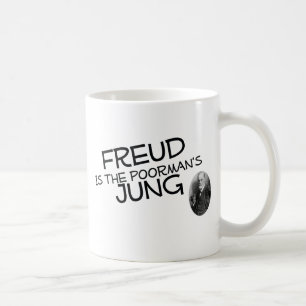 Freud Is The Poorman's Jung Coffee Mug