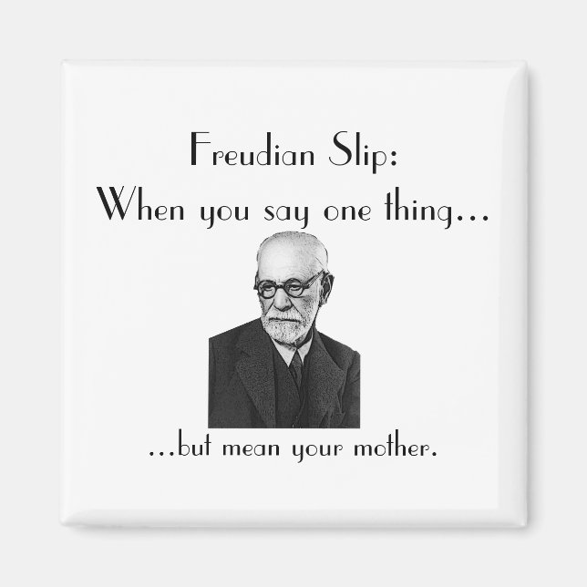 Freudian Slip: Magnet (Front)