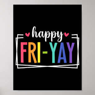 Fri-yay Funny Teacher Teach Weekend Happy Friday L Poster