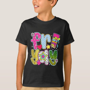Fri-yay Happy Friday Funny Weekend Teacher Back To T-Shirt