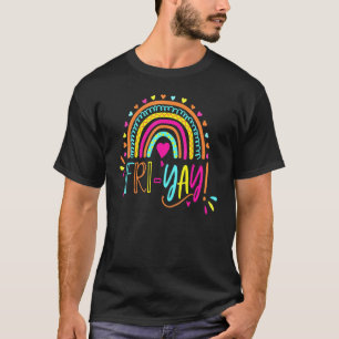 Fri-Yay Teacher s T-Shirt