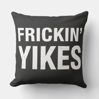 Frickin Yikes Funny Sarcastic Typography Design - Throw Pillow