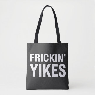 Frickin Yikes Funny Sarcastic Typography Design - Tote Bag