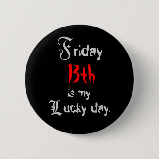 Friday 13th 2 inch round button