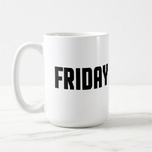 Friday day coffee mug