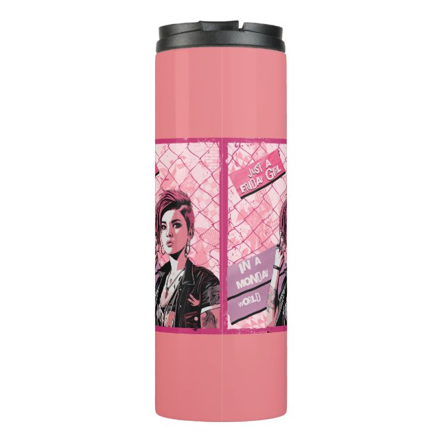 Friday Girl in Monday World. Editable name Thermal Tumbler (Back)