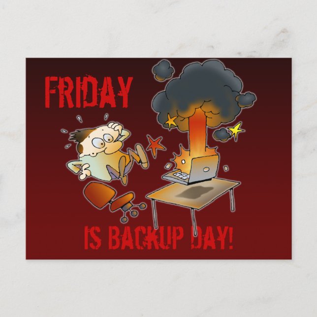 Friday Is Backup Day Postcard (Front)