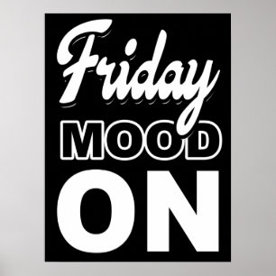 Friday mood ON Poster