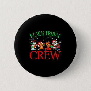 Friday Shopng Crew Christmas Black Shopng Family G 2 Inch Round Button
