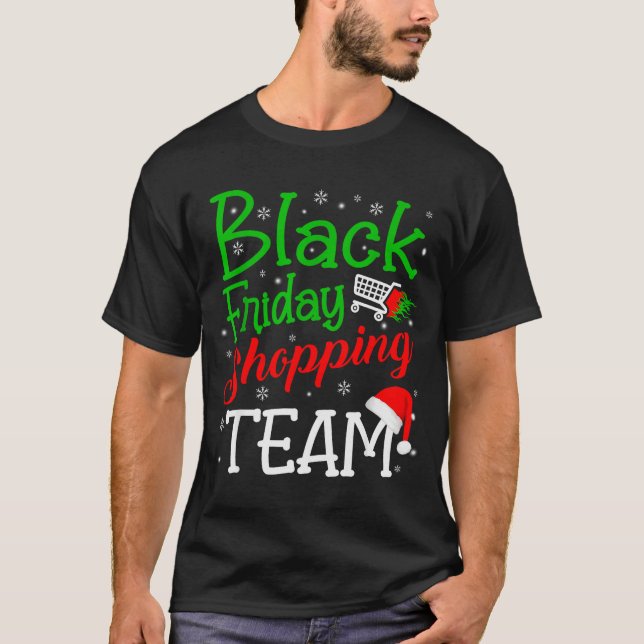 Friday Shopng Team Christmas Black Shopng Family G T-Shirt (Front)
