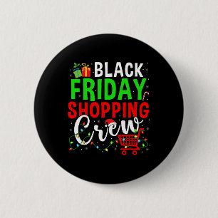 Friday Shopping Crew Christmas Lights Black Shoppi 2 Inch Round Button