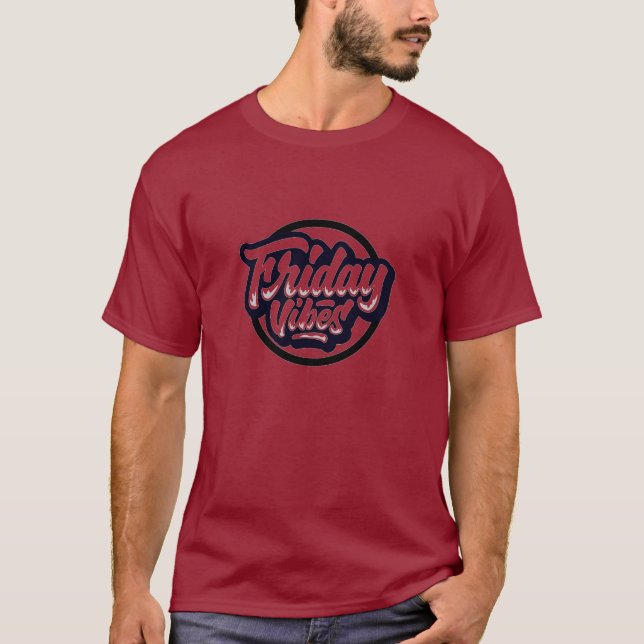 Friday Vibes T-Shirt (Front)