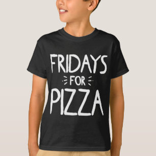 Fridays For Pizza Italian Foodie Women Men T-Shirt