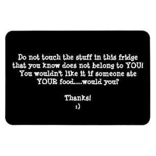 Fridge Food Thief Warning-Customize It. Magnet