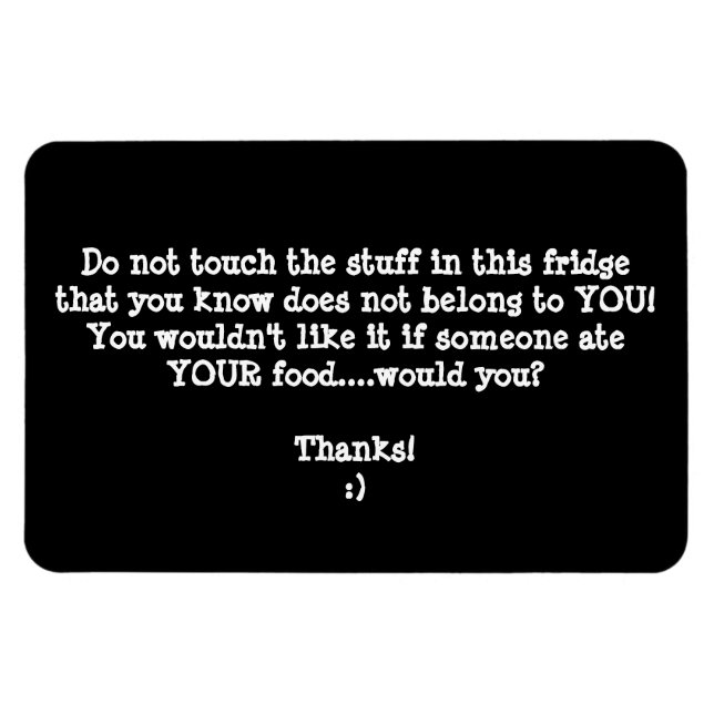 Fridge Food Thief Warning-Customize It. Magnet (Horizontal)