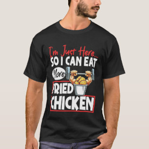 Fried Chicken Fitness Funny Foodie Humour Lover Gy T-Shirt