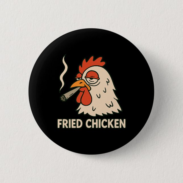 Fried Chicken Smoking Joint Funny Weed Lover _8  2 Inch Round Button (Front)
