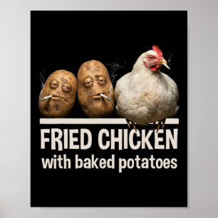 Fried Chicken With Ked Potatoes Funny Smoking Bird Poster