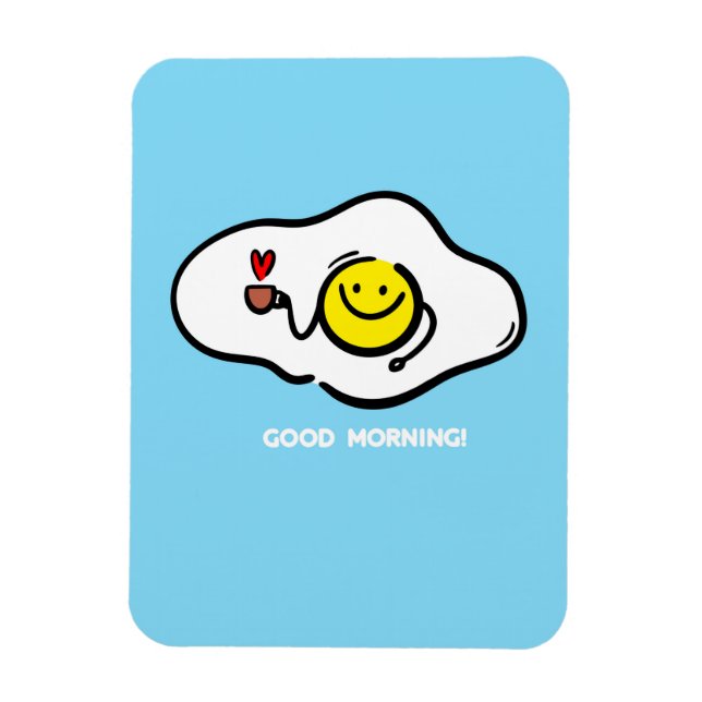 Fried eggs good morning magnet (Vertical)