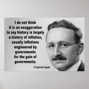 Friedrich Hayek Inflation Quote Poster
